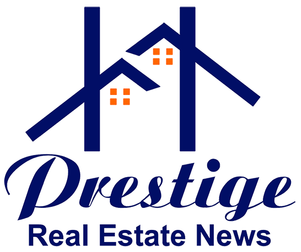 Prestige Real Estate News